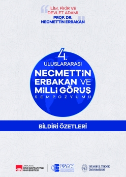 4. Uluslararası Millî Görüş Sempozyumu Bildiri Özetleri